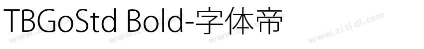 TBGoStd Bold字体转换